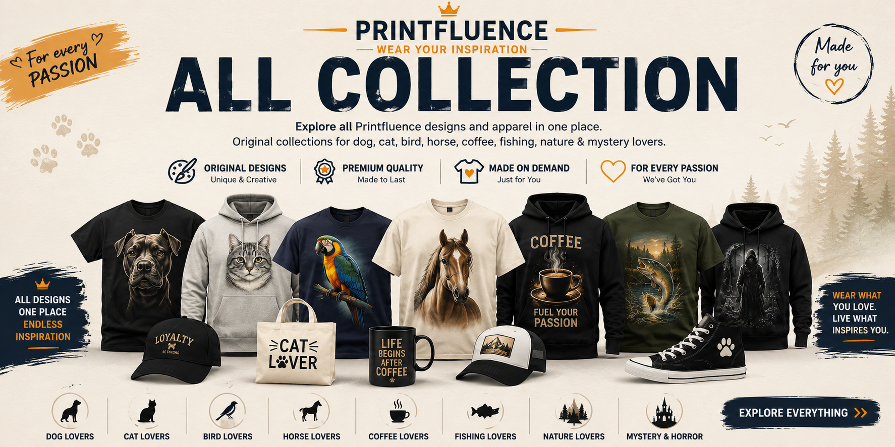 Printfluence All Collection banner featuring original apparel and accessories inspired by dogs, cats, birds, horses, coffee, fishing, nature, and mystery.