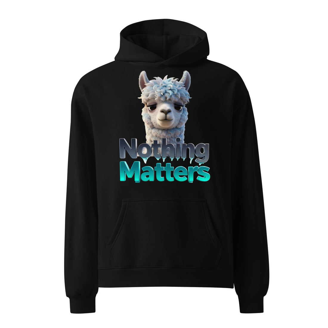 Unisex oversized hoodie - Sad Llama Nothing Matters Oversized Hoodie – Funny Nihilist Cozy Vibes by printfluence.net