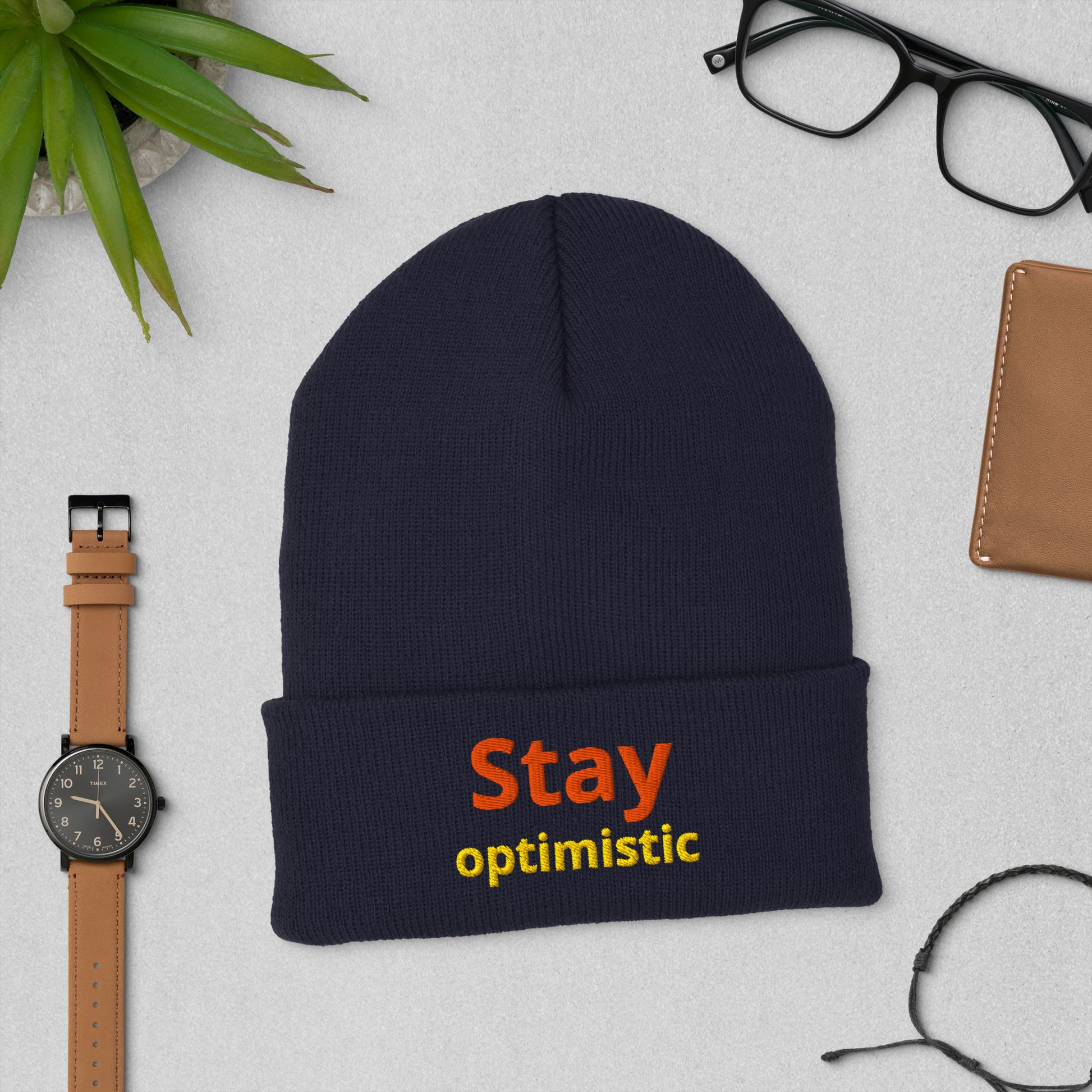 Cuffed Beanie - Stay Optimistic Minimalist Hat – Inspiring Positive Vibes Trendy Motivational Cap by printfluence.net
