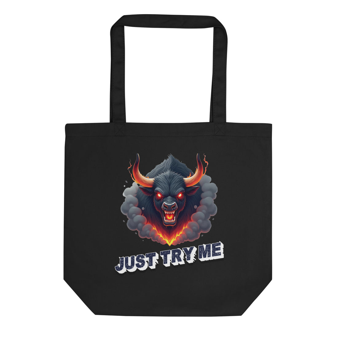 Eco Tote Bag - Just Try Me Bull Eco Tote Bag – Fearless Power for Elite Warriors by printfluence.net