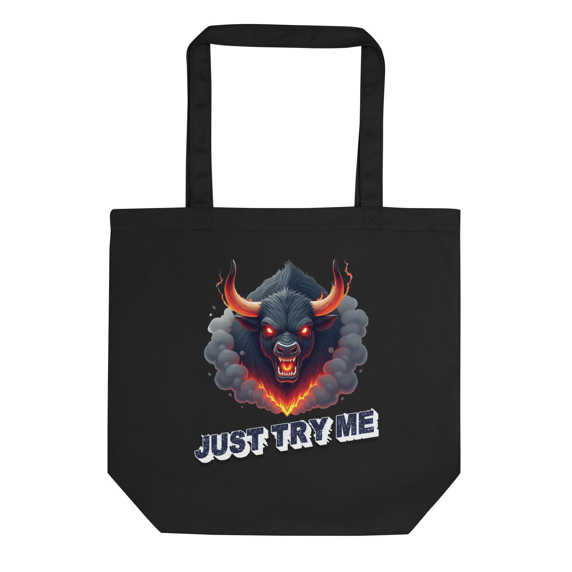 Eco Tote Bag - Just Try Me Bull Eco Tote Bag – Fearless Power for Elite Warriors by printfluence.net