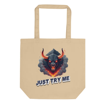 Eco Tote Bag - Just Try Me Bull Eco Tote Bag – Fearless Power for Elite Warriors by printfluence.net