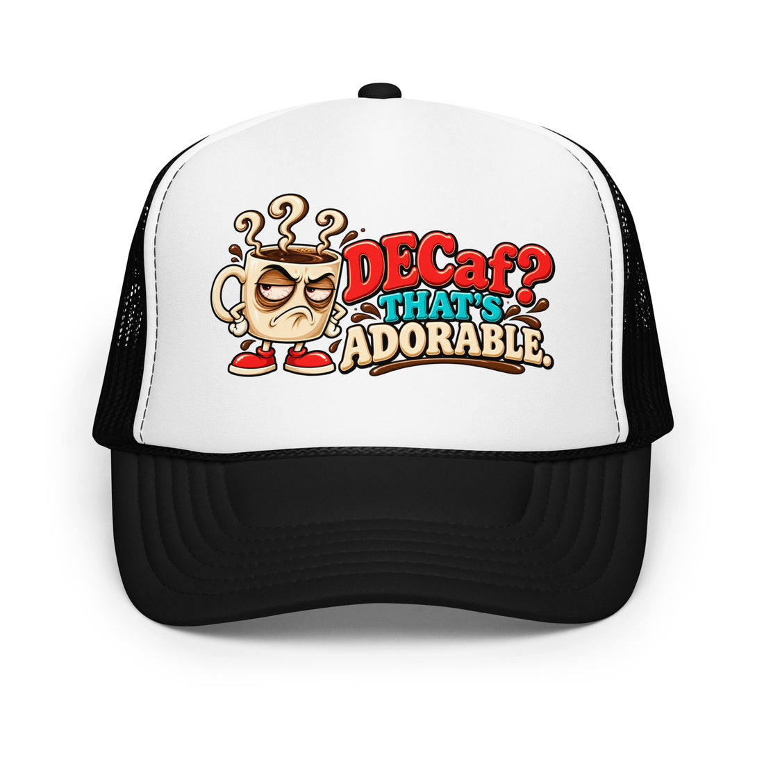 Coffee Lovers | Foam Trucker Hat — DECaf? THAT'S ADORABLE. by printfluence