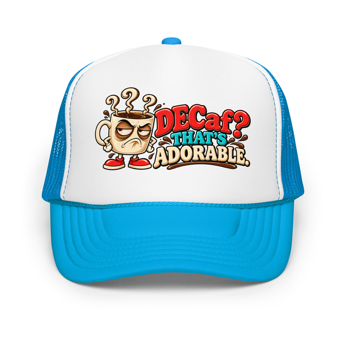 Coffee Lovers | Foam Trucker Hat — DECaf? THAT'S ADORABLE. by printfluence