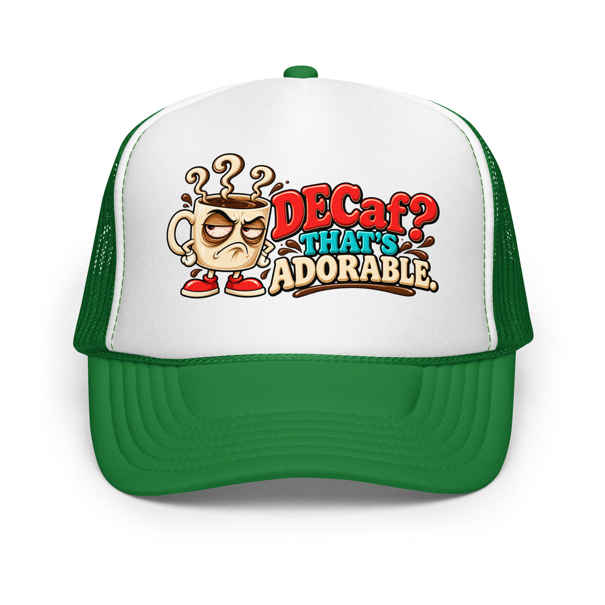 Coffee Lovers | Foam Trucker Hat — DECaf? THAT'S ADORABLE. by printfluence