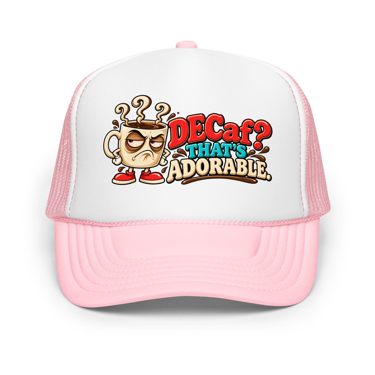 Coffee Lovers | Foam Trucker Hat — DECaf? THAT'S ADORABLE. by printfluence