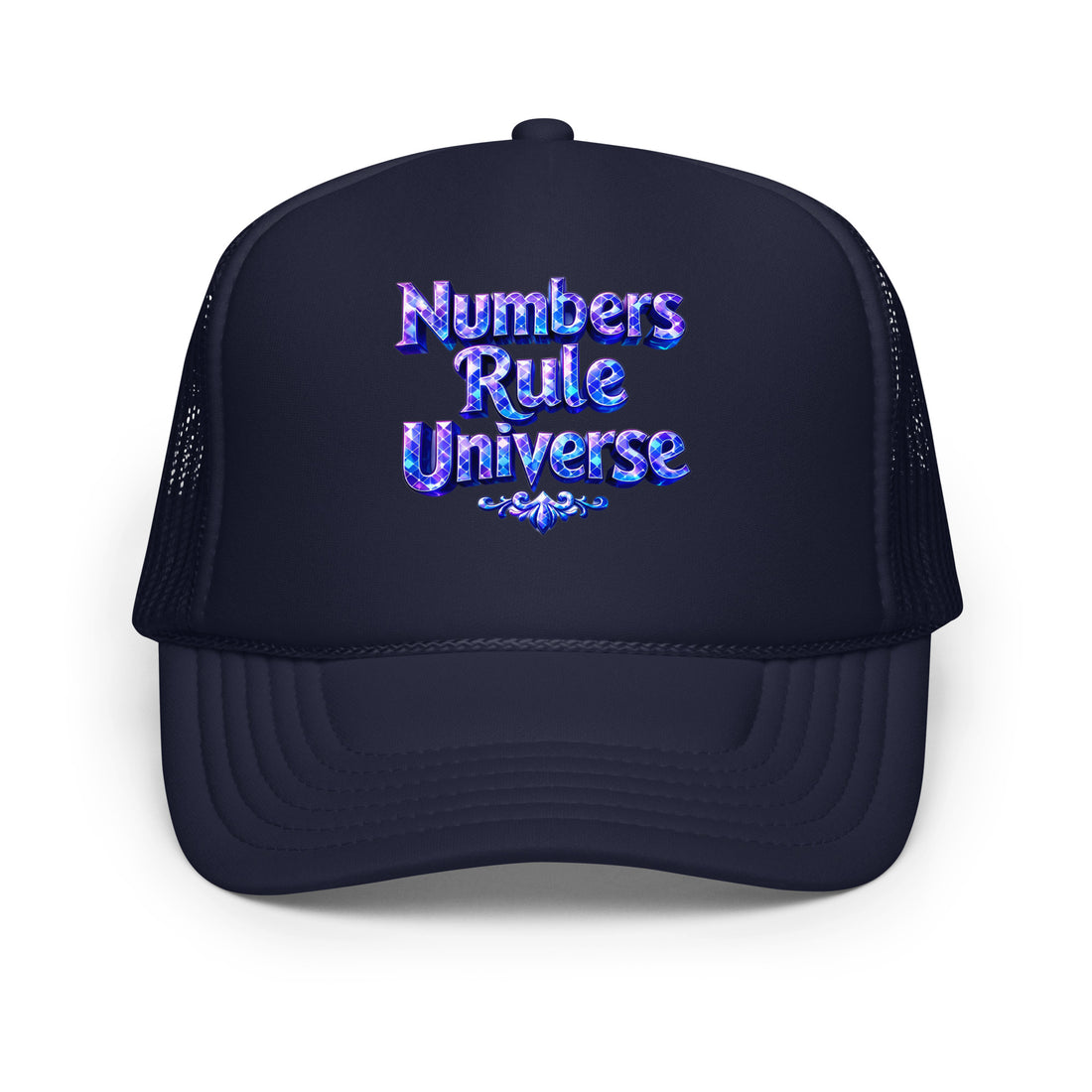 Foam trucker hat - Numbers Rule Universe Foam Trucker Hat – Bold Futuristic Quote Cap by printfluence.net