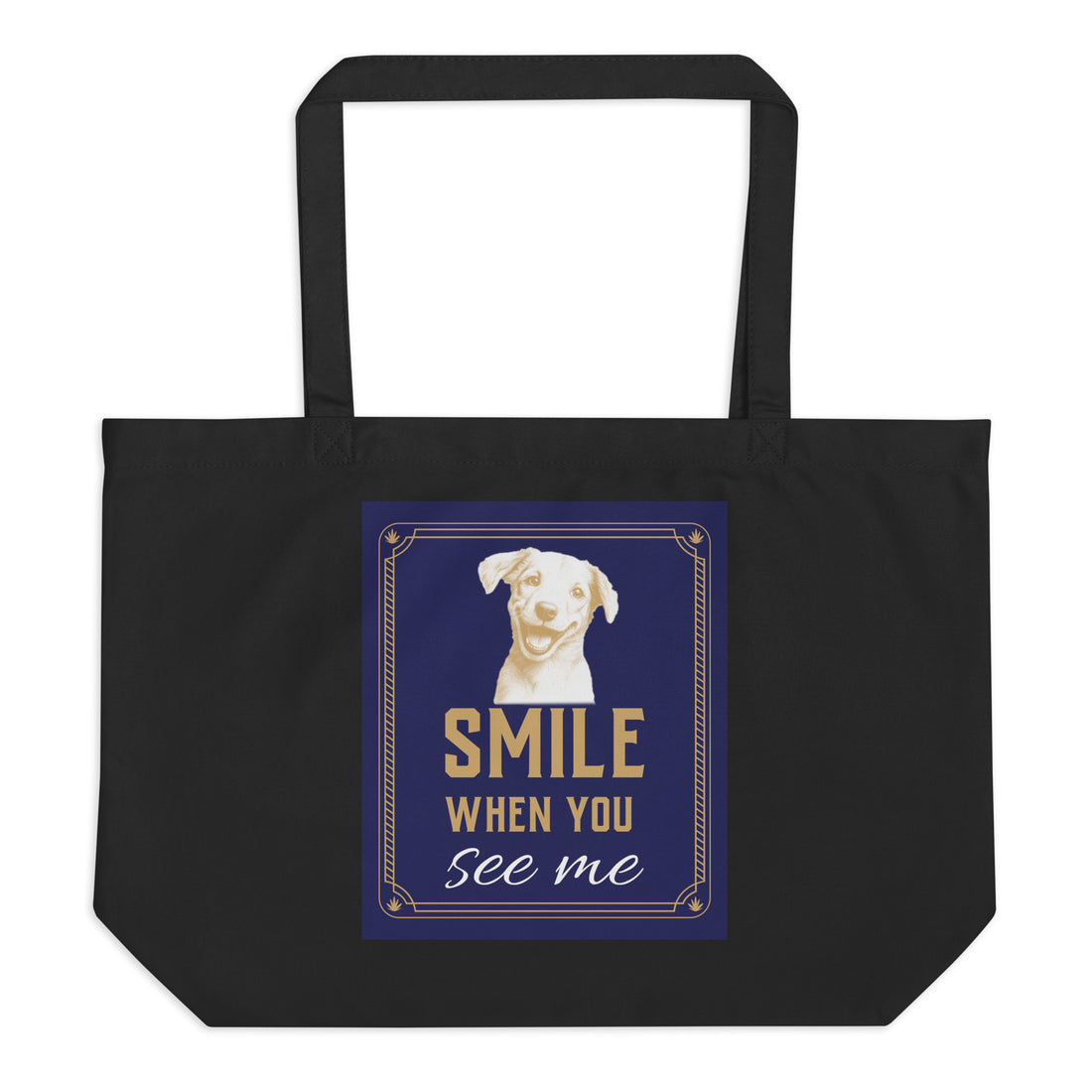 Large organic tote bag - Smile When You See Me Large Organic Tote – For Joyful Achievers by printfluence.net