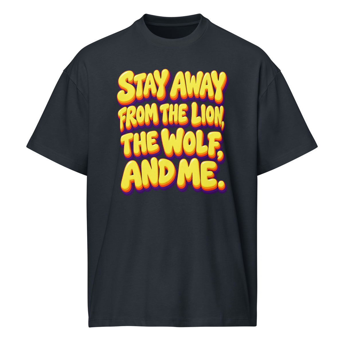 Sarcastic Humor Lovers | Men’s Box Tee — Stay Away From The Lion, The Wolf, And Me. by printfluence