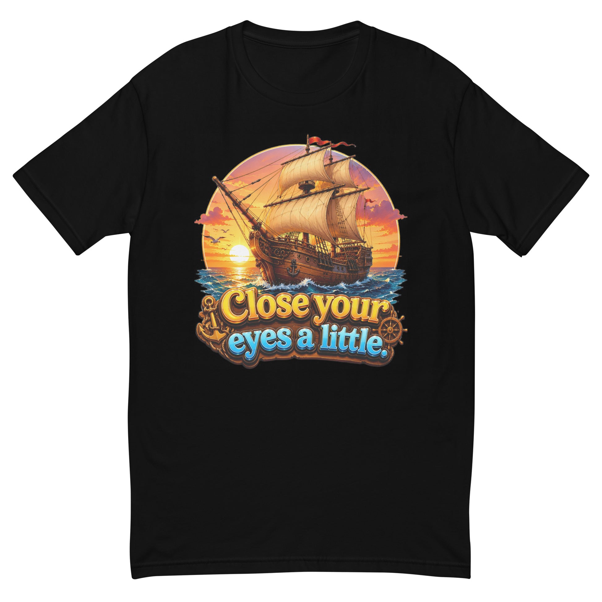 Short Sleeve T-shirt - Close Your Eyes A Little - Majestic Sunset Sailing Ship by printfluence.net