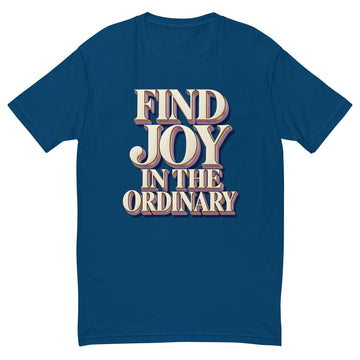 Inspirational Quotes Lovers | Men's Fitted T-Shirt — FIND JOY IN THE ORDINARY by printfluence
