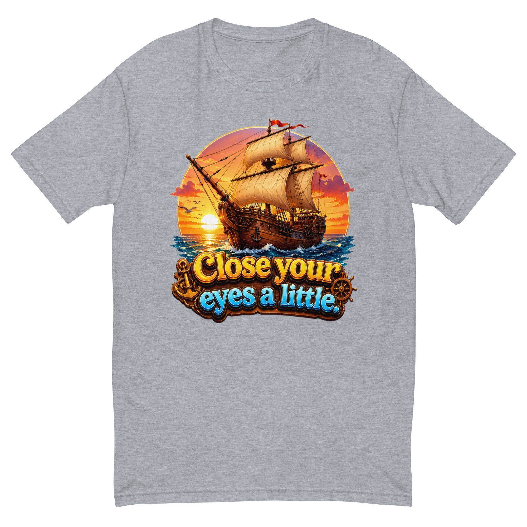 Short Sleeve T-shirt - Close Your Eyes A Little - Majestic Sunset Sailing Ship by printfluence.net