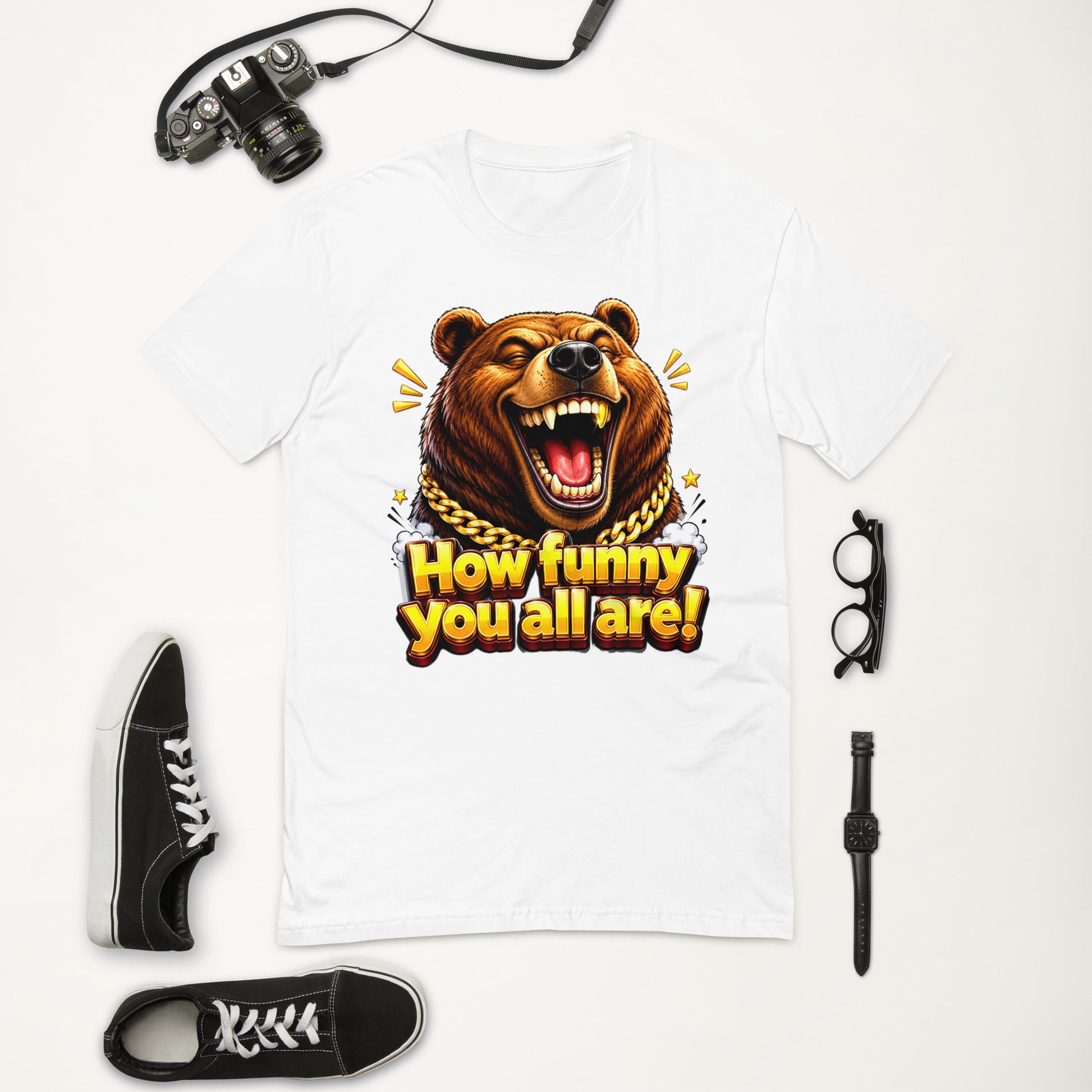 Short Sleeve T-shirt - How Funny You All Are - Laughing Hypebeast Bear by printfluence.net