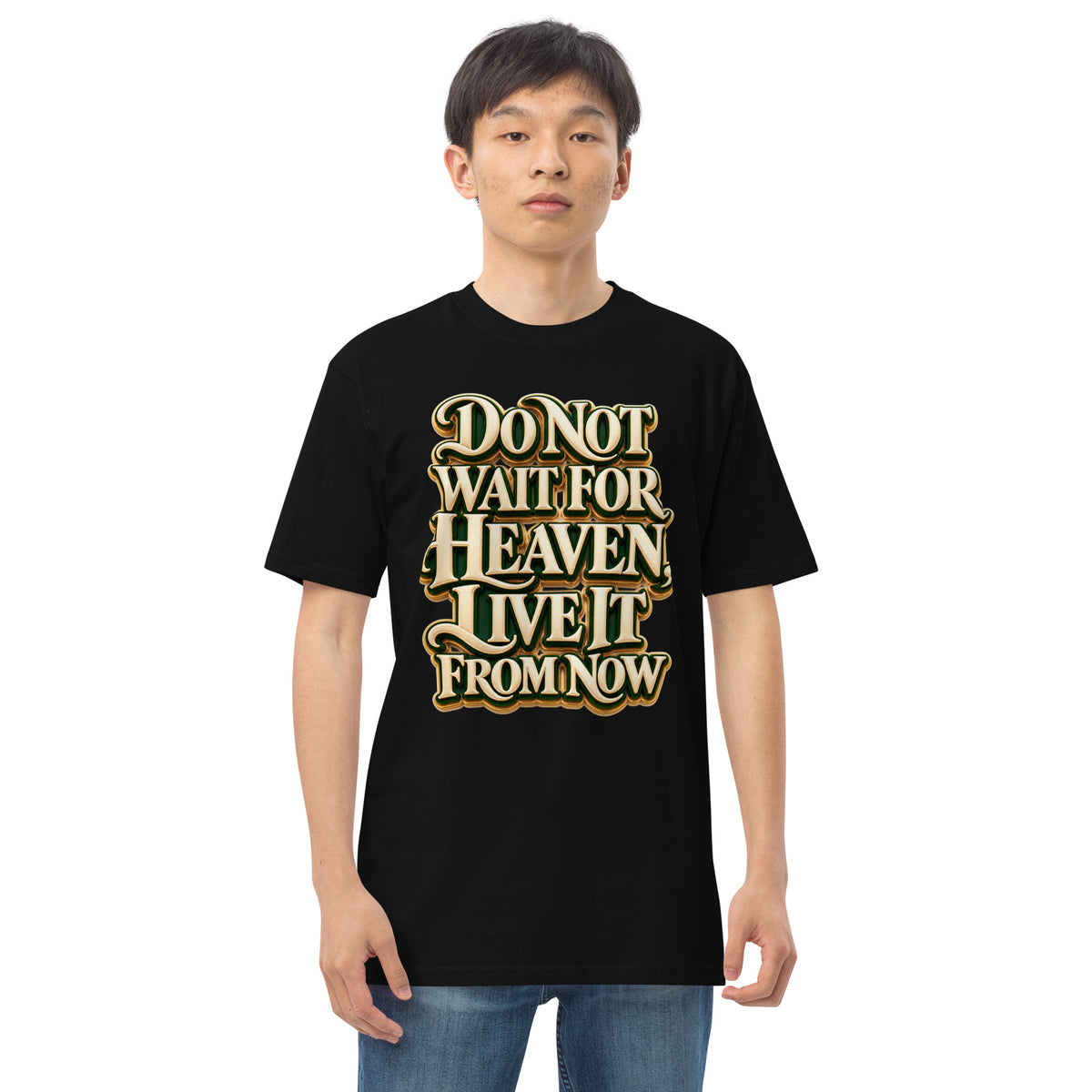 Inspirational Quotes Lovers | Men's Premium Heavyweight Tee — Do Not Wait For Heaven, Live It From Now by printfluence