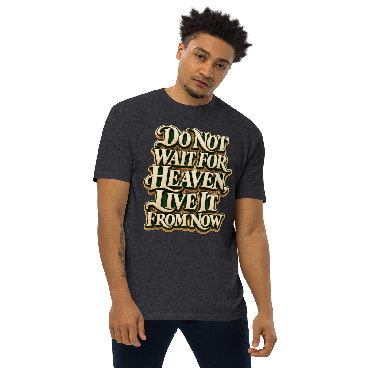 Inspirational Quotes Lovers | Men's Premium Heavyweight Tee — Do Not Wait For Heaven, Live It From Now by printfluence