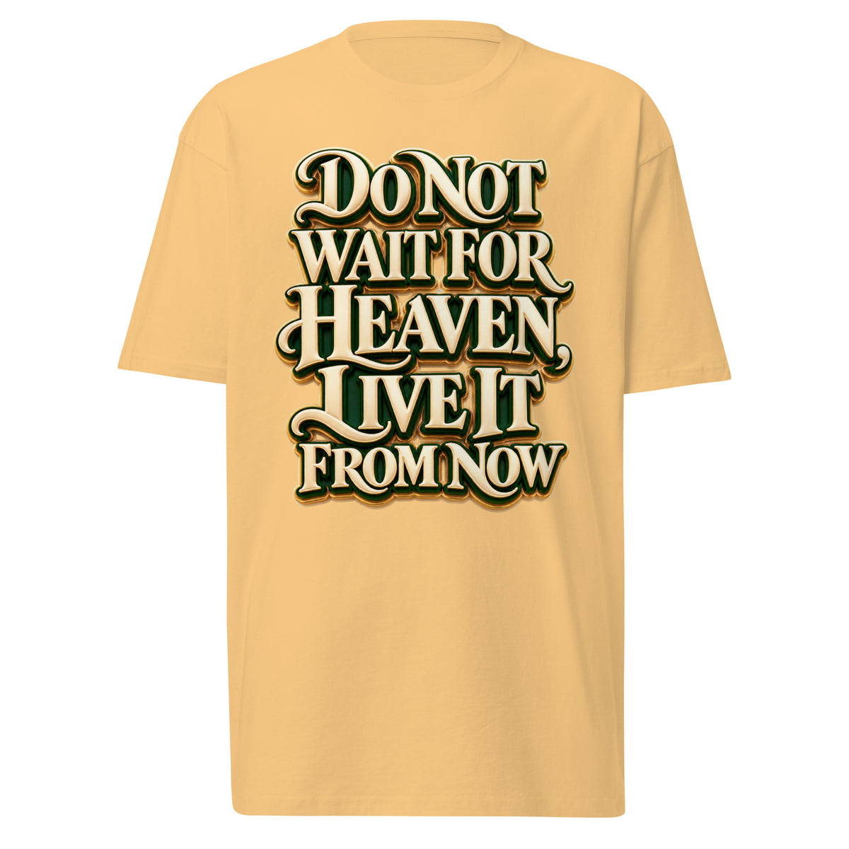 Inspirational Quotes Lovers | Men's Premium Heavyweight Tee — Do Not Wait For Heaven, Live It From Now by printfluence