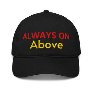 Organic dad hat - Always Above Hat – Bold Red and Yellow Statement Cap for Confidence and Style. by printfluence.net