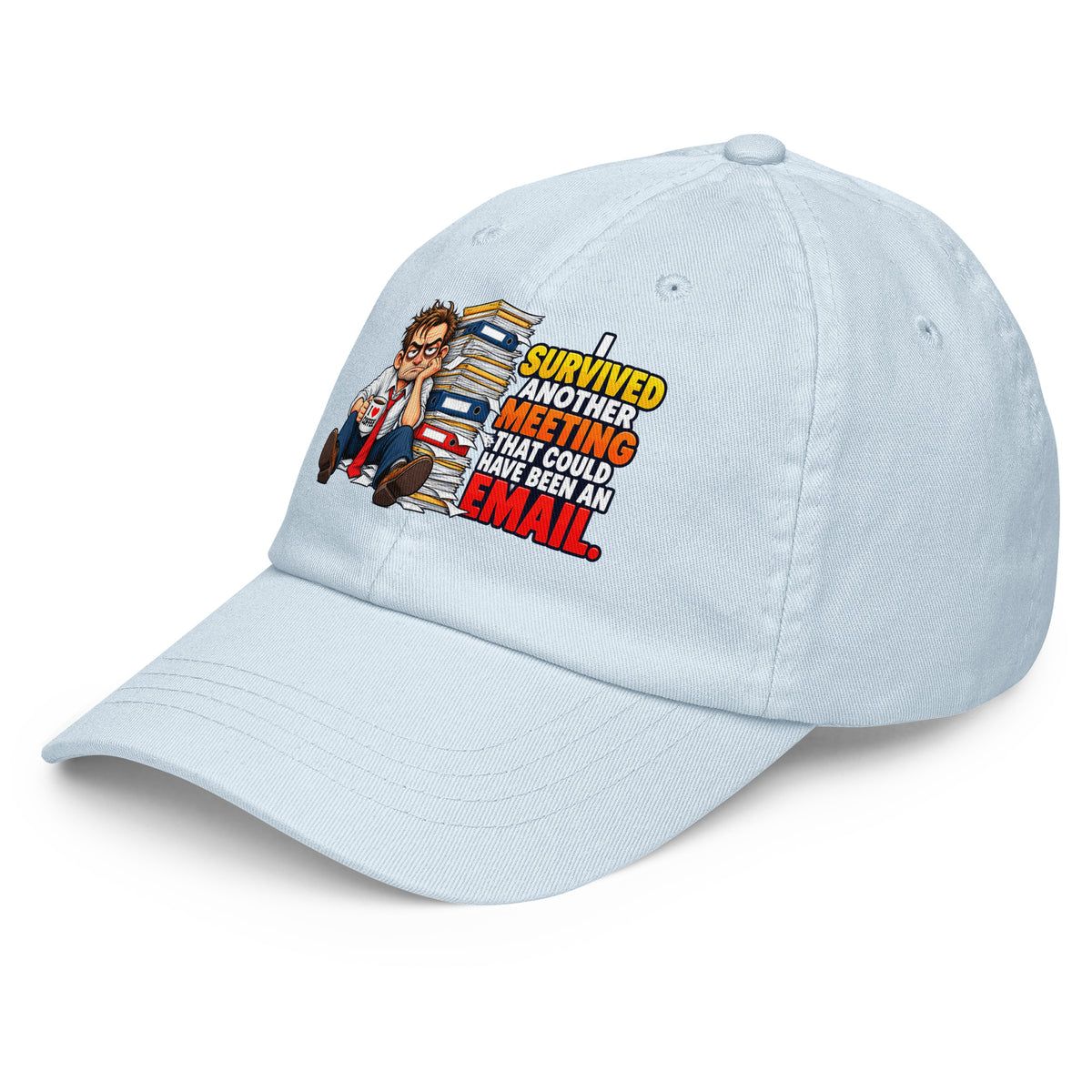 Pastel baseball hSarcastic Humor Lovers | Pastel baseball hat — SURVIVED ANOTHER MEETING THAT COULD HAVE BEEN AN EMAIL.at by printfluence