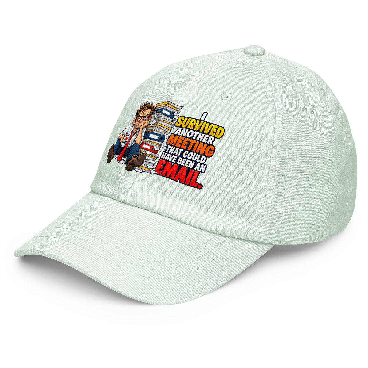 Pastel baseball hSarcastic Humor Lovers | Pastel baseball hat — SURVIVED ANOTHER MEETING THAT COULD HAVE BEEN AN EMAIL.at by printfluence