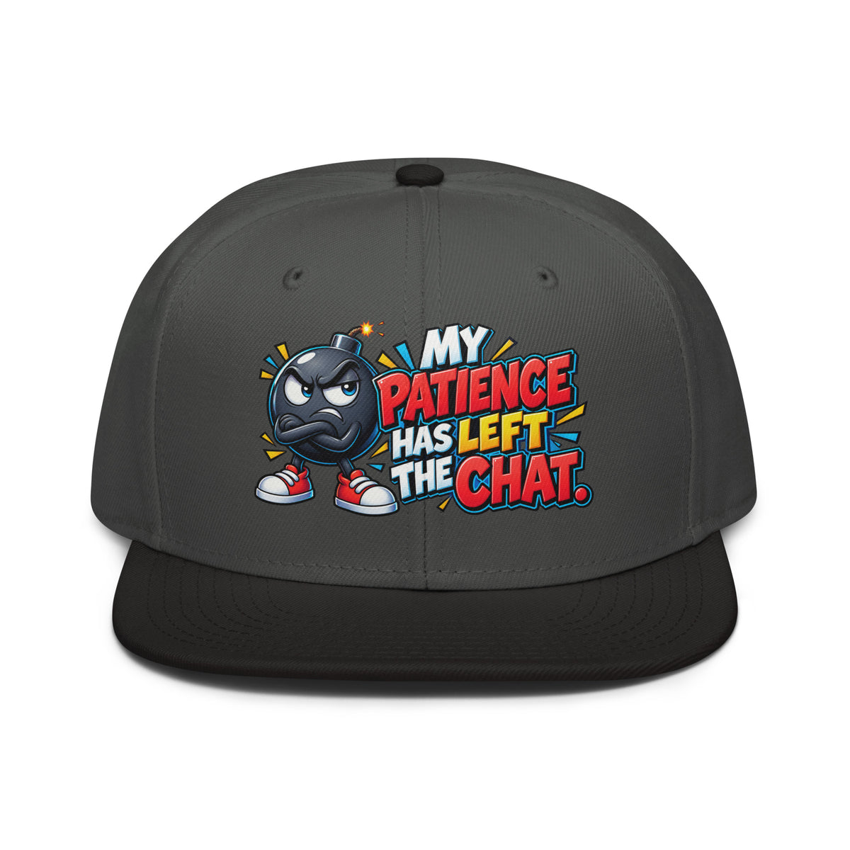 Sarcastic Humor Lovers | Snapback Hat — MY PATIENCE HAS LEFT THE CHAT. by printfluence