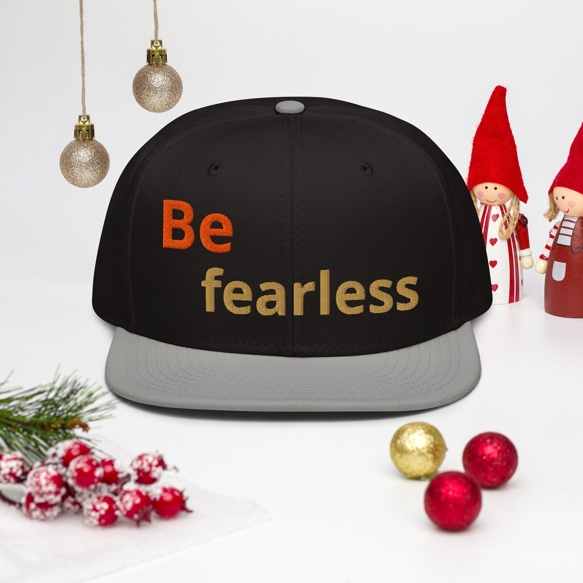 Snapback Hat - Be Fearless Cap – Bold Motivational Quote Design for Confident Style by printfluence.net