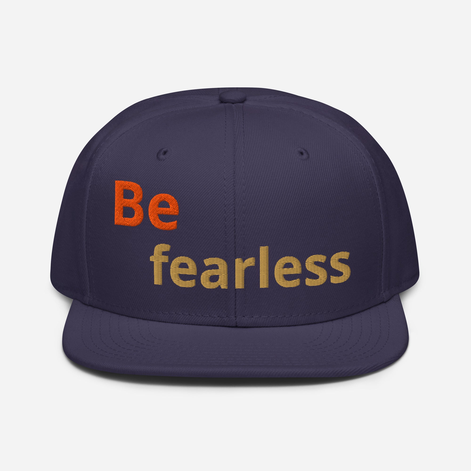 Snapback Hat - Be Fearless Cap – Bold Motivational Quote Design for Confident Style by printfluence.net