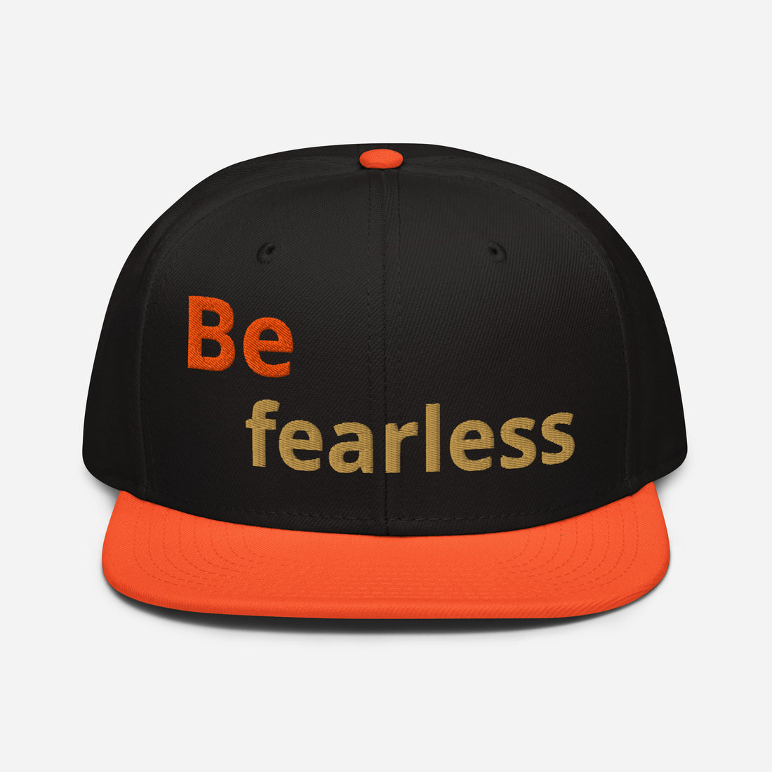 Snapback Hat - Be Fearless Cap – Bold Motivational Quote Design for Confident Style by printfluence.net