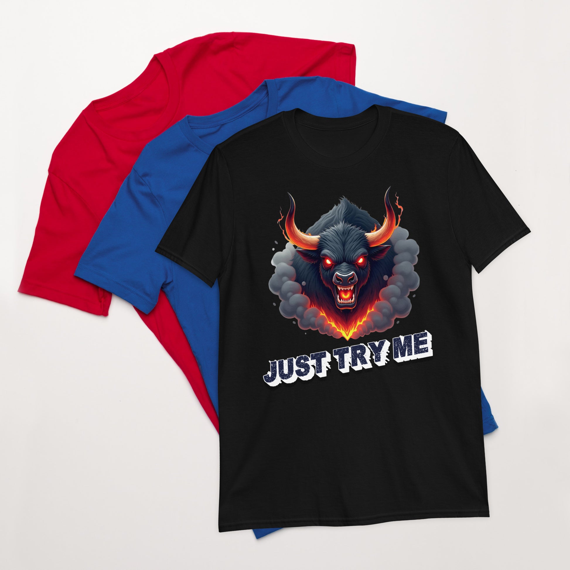Short-Sleeve Unisex T-Shirt - Just Try Me Bull Short-Sleeve Tee – Fearless Power for Elite Warriors by printfluence.net