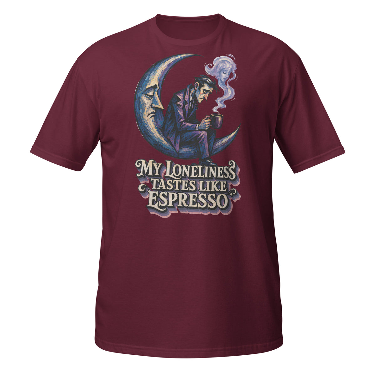 Coffee Lovers Short-Sleeve Unisex T-Shirt My Loneliness Tastes Like Espresso – Melancholic Moon & Coffee Graphic Tee by printfluence.net
