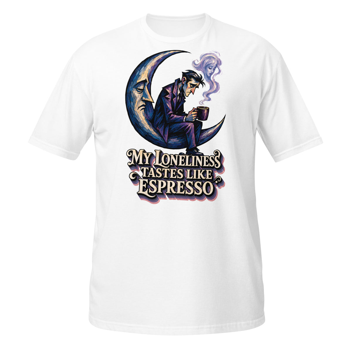 Coffee Lovers Short-Sleeve Unisex T-Shirt My Loneliness Tastes Like Espresso – Melancholic Moon & Coffee Graphic Tee by printfluence.net