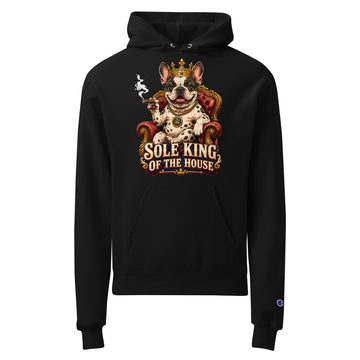 Sole King of the House Champion Hoodie - Premium Pullover for Frenchie Lovers H-12 by printfluence.net
