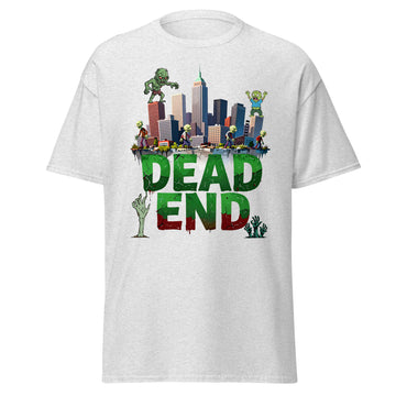 Unisex classic tee - Dead End Zombie City Unisex Tee – Apocalypse Edge for Elite Survivors by printfluence.net