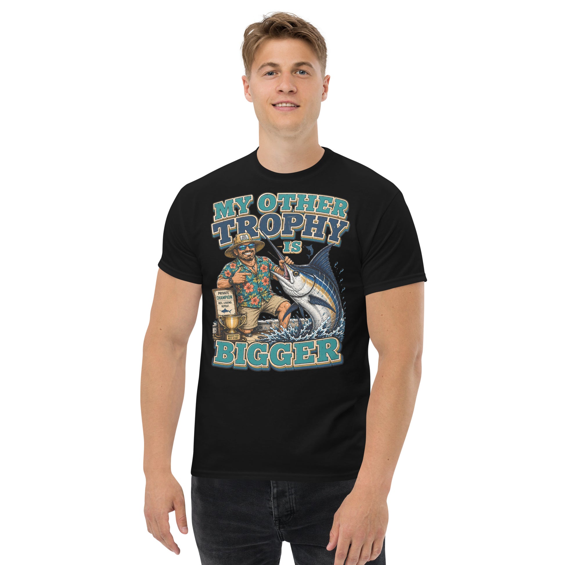 My Other Trophy Is Bigger - Fishing Lovers Unisex Classic Tee by printfluence.net