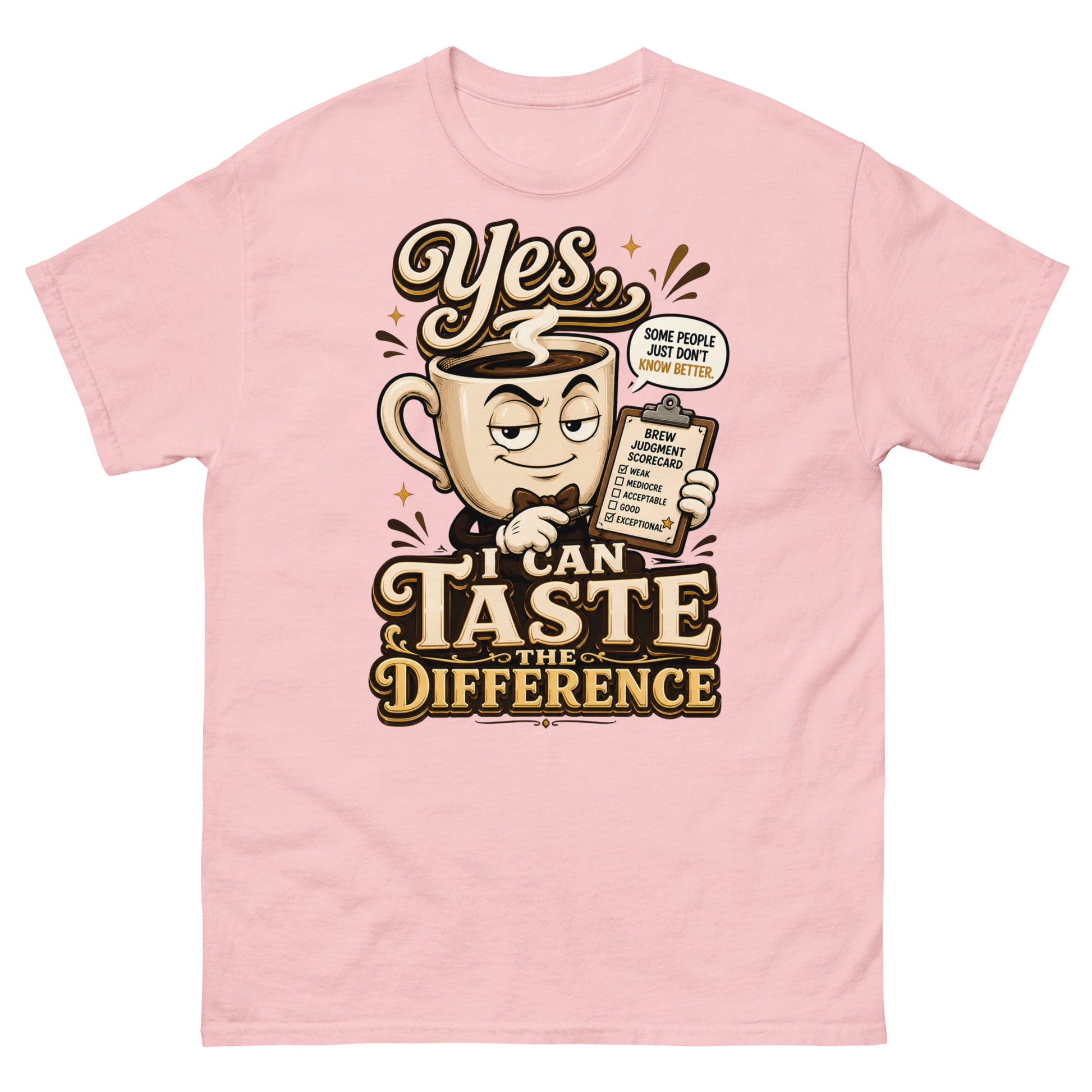 Coffee Lovers Unisex Classic Tee - Yes, I Can Taste The Difference! by printfluence.net