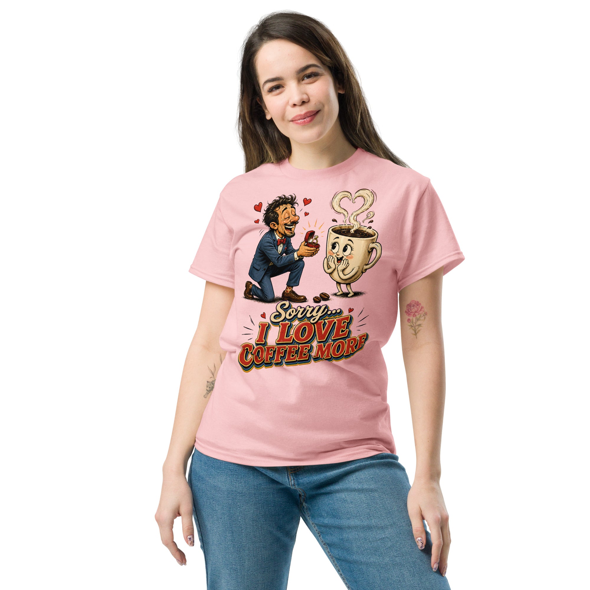 Coffee Lovers Unisex Classic Tee Sorry I Love Coffee More – Humorous Proposal & Cute Cup Graphic Tee by printfluence.net