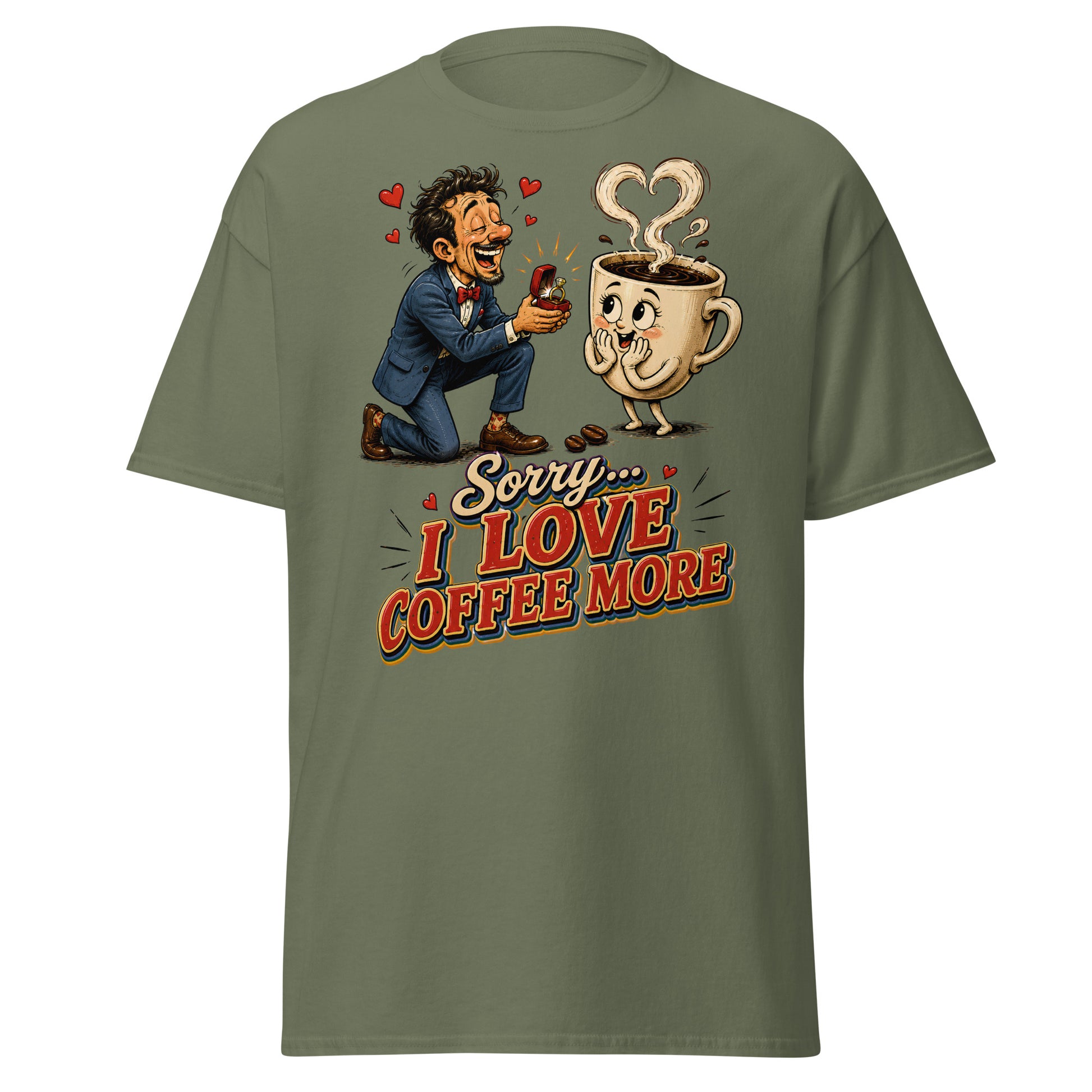 Coffee Lovers Unisex Classic Tee Sorry I Love Coffee More – Humorous Proposal & Cute Cup Graphic Tee by printfluence.net