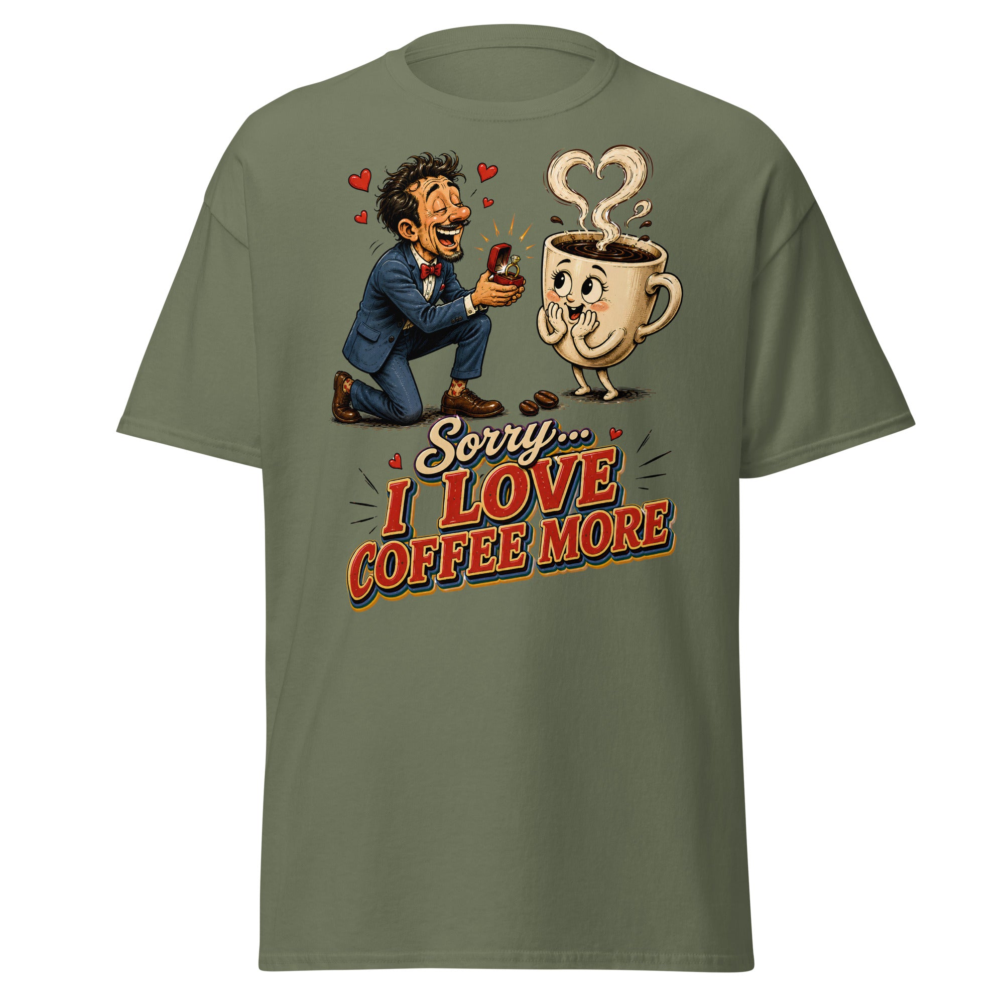 Coffee Lovers Unisex Classic Tee Sorry I Love Coffee More – Humorous Proposal & Cute Cup Graphic Tee by printfluence.net