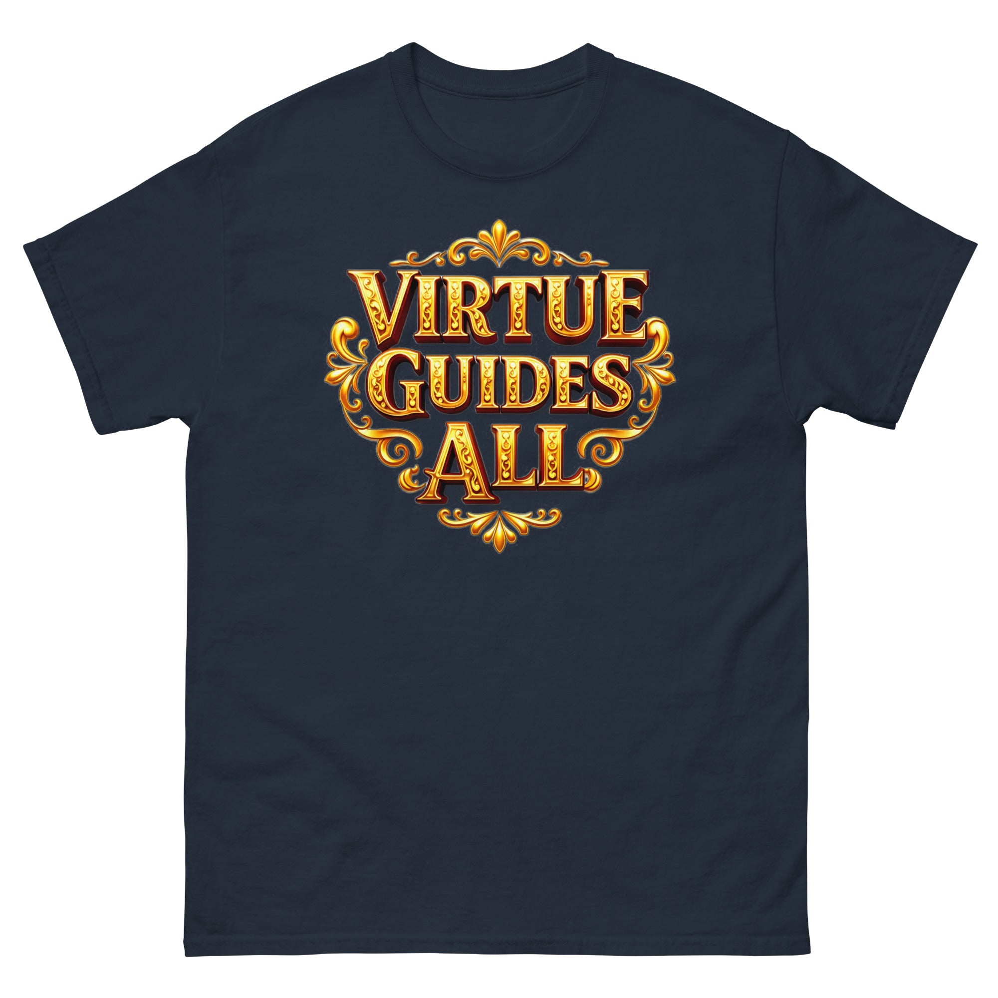 Unisex classic tee - Virtue Guides All Unisex Classic Tee – Minimal Gold Quote Shirt by printfluence.net