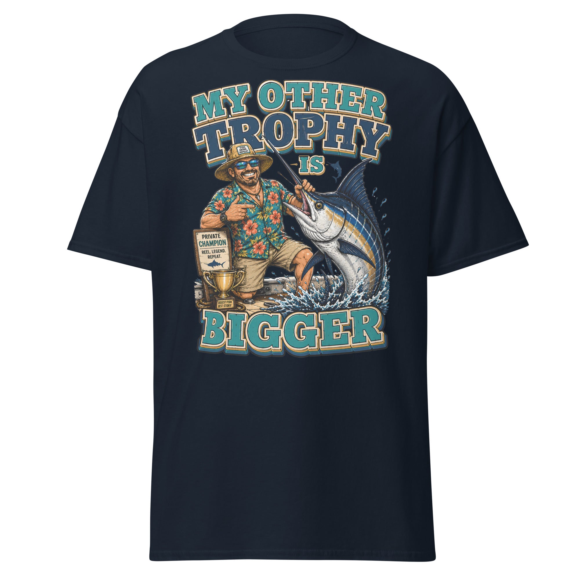 My Other Trophy Is Bigger - Fishing Lovers Unisex Classic Tee by printfluence.net
