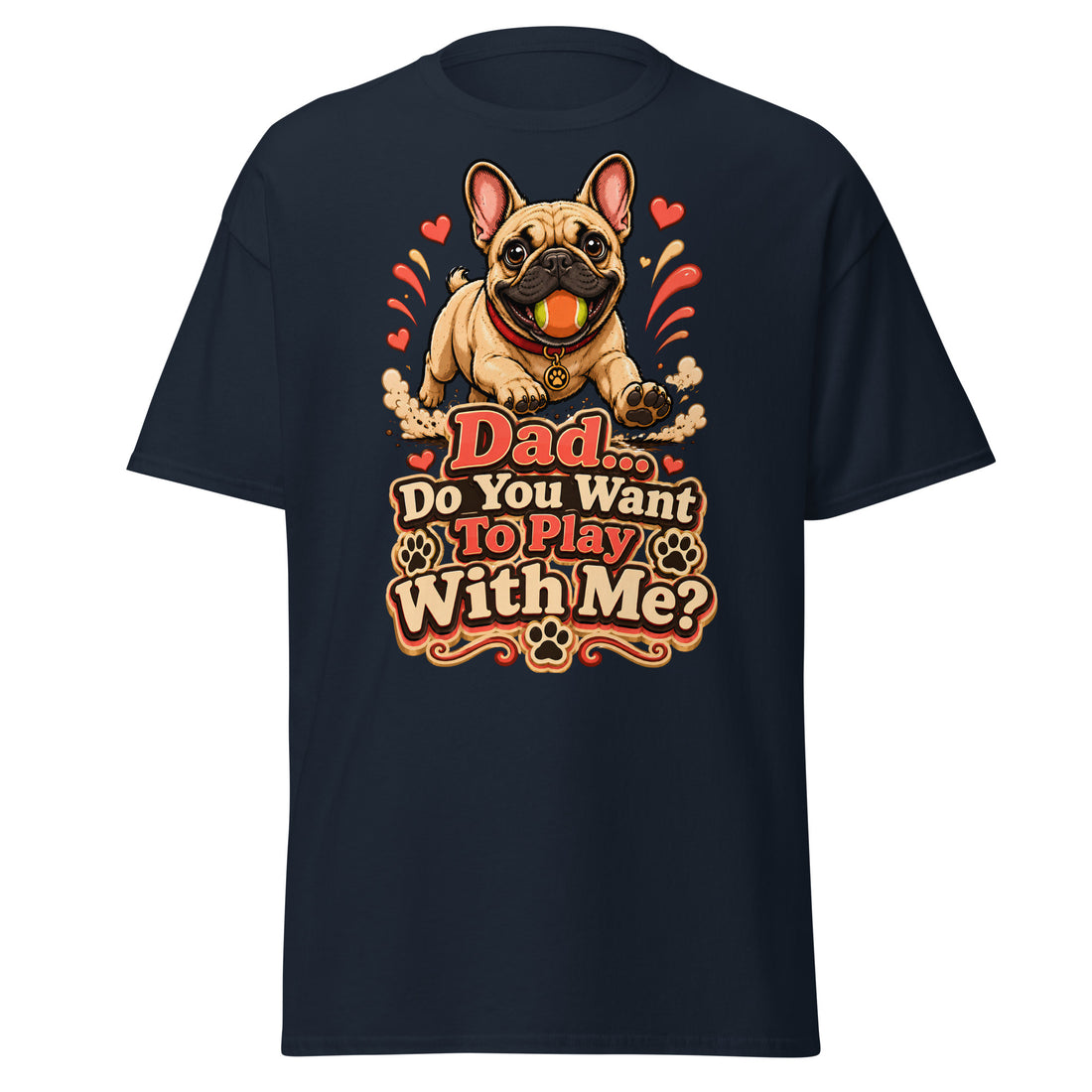 French Bulldog Dad Play Unisex Classic Tee by printfluence.net