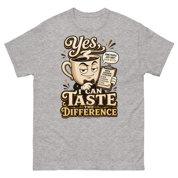 Coffee Lovers Unisex Classic Tee - Yes, I Can Taste The Difference! by printfluence.net