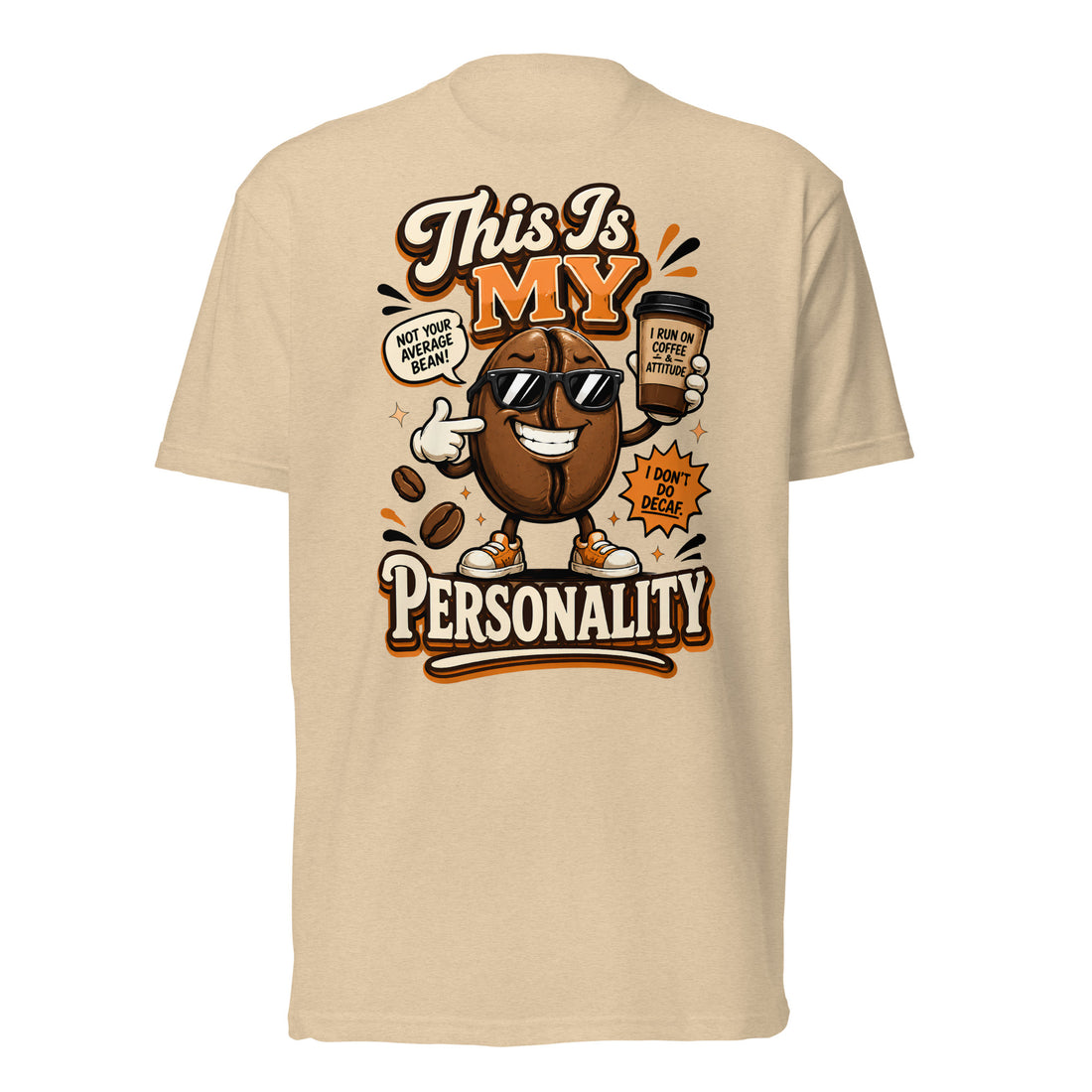 Coffee Lovers Unisex Fitted Tee - This Is My Personality! by printfluence.net