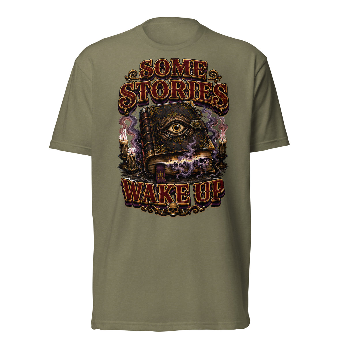 Some Stories Wake Up T-Shirt - Gothic Horror & Mystery Tee by printfluence.net