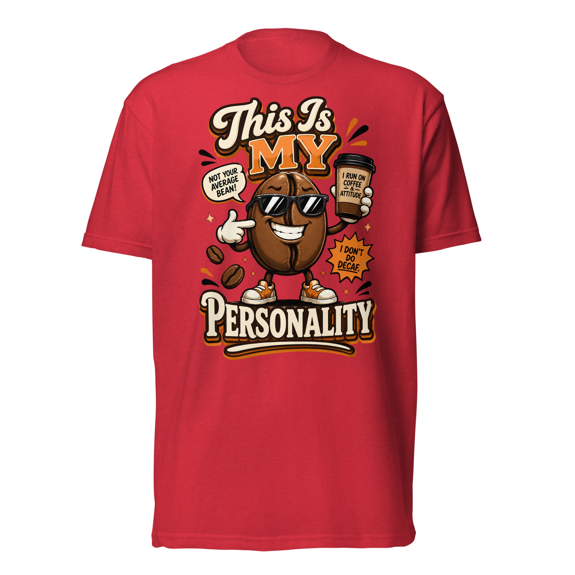 Coffee Lovers Unisex Fitted Tee - This Is My Personality! by printfluence.net