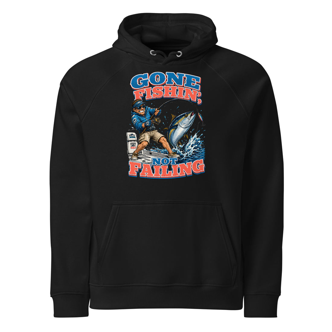 Gone Fishin Not Failing Eco Raglan Hoodie - Premium Fishing Lovers Graphic Sweatshirt for Anglers by printfluence.net