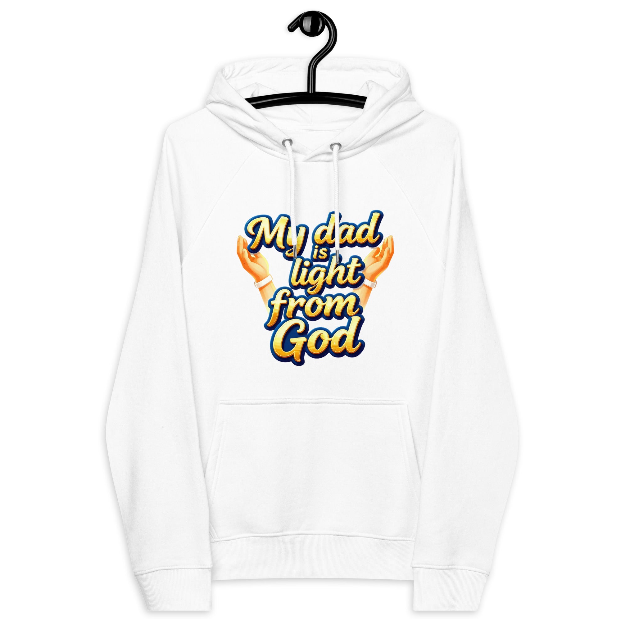 Unisex eco raglan hoodie - My Dad Is Light from God – Premium Eco Raglan Hoodie for Legacy Leaders by printfluence.net