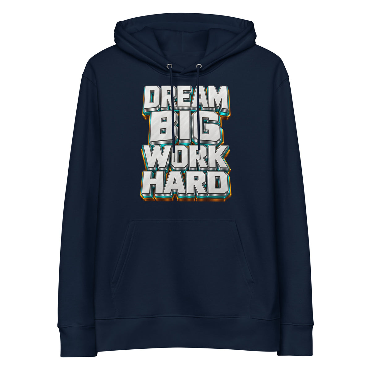 Inspirational Quotes Lovers | Unisex Essential Eco Cruiser 2.0 Hoodie — DREAM BIG WORK HARD by printfluence