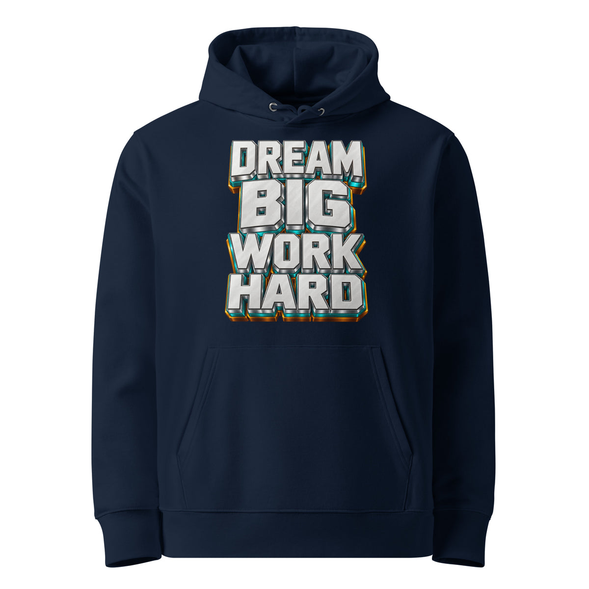 Inspirational Quotes Lovers | Unisex Essential Eco Cruiser 2.0 Hoodie — DREAM BIG WORK HARD by printfluence