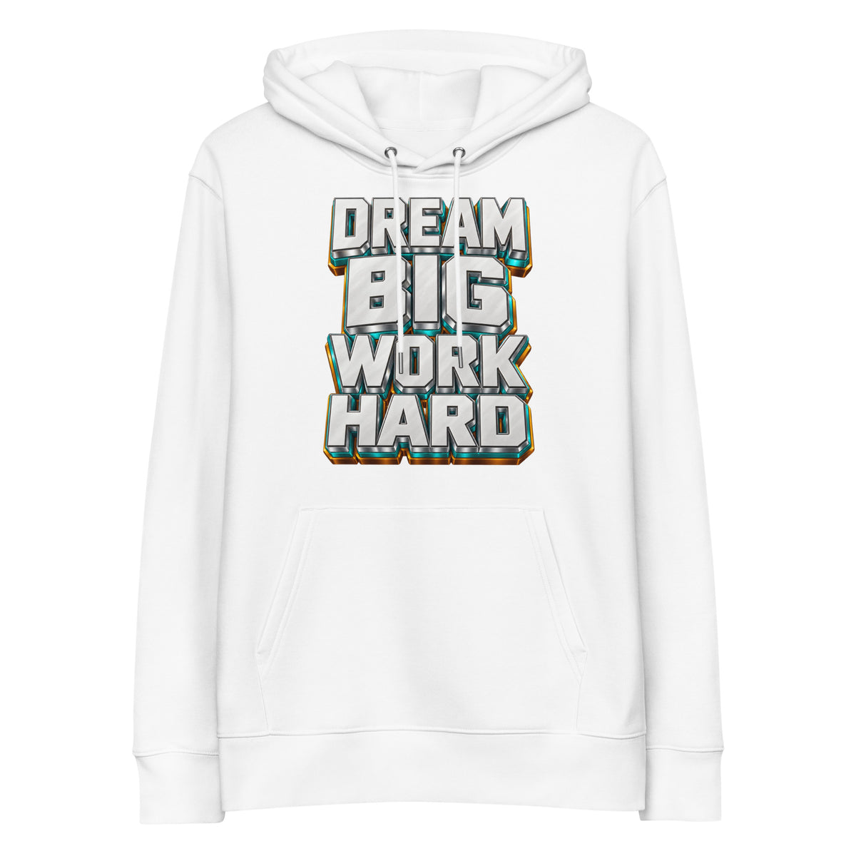 Inspirational Quotes Lovers | Unisex Essential Eco Cruiser 2.0 Hoodie — DREAM BIG WORK HARD by printfluence