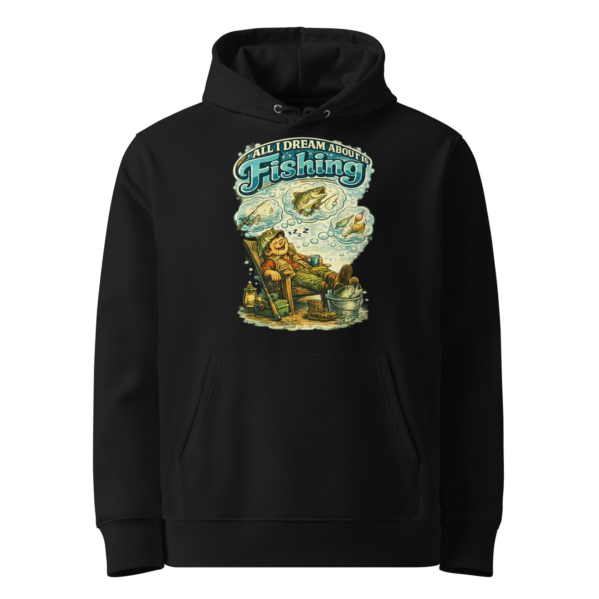 All I Dream About Is Fishing Unisex Organic Hoodie | Eco-Friendly Fishing Lovers Gift by printfluence.net